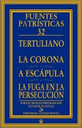 La corona ; A Esc�pula ; La fuga en la persecuci�n