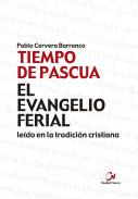 El Evangelio ferial en la tradici�n cristiana