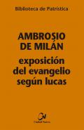 Exposici�n del Evangelio seg�n Lucas
