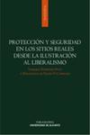 Protecci�n y seguridad en los Sitios Reales desde la Ilustraci�n al Liberalismo