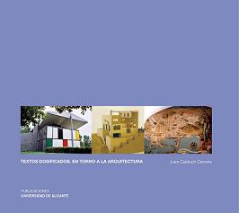 Textos dosificados, en torno a la arquitectura