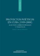 Proyectos po�ticos en Cuba (1959-2000)