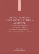 Noms, cognoms i pobladors a l'Oriola Medieval