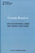 Una econom�a libre sin crisis y sin paro