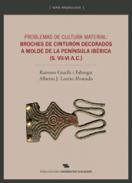 Broches de cintur�n decorados a molde de la Pen�nsula Ib�rica (s. VII-VI-A.C.)