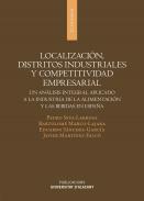 Localizaci�n, distritos industriales y competitividad empresarial
