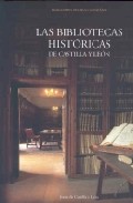 Las bibliotecas hist�ricas de Castilla y Le�n