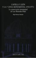 Castilla y Le�n y la 1� zona monumental (1934-1975)