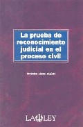 La prueba de reconocimiento judicial en el proceso civil