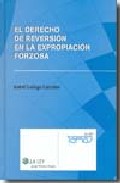 El derecho de reversi�n en la expropiaci�n forzosa