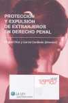 Protecci�n y expulsi�n de extranjeros en derecho penal
