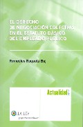El derecho de negociaci�n colectiva en el estatuto b�sico del empleado p�blico