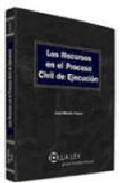 Los recursos en el proceso civil de ejecuci�n