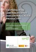 100 preguntas laborales sobre descentralizaci�n productiva