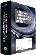 La defensa jur�dica contra la contaminaci�n ac�stica