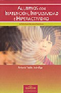 Alumnos con inatenci�n, impulsividad e hiperactividad