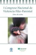 I Congreso Nacional de Violencia Filio-Parental