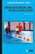 Juegos ecol�gicos con-- botellas de pl�stico