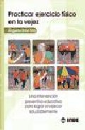 Practicar ejercicio f�sico en la vejez