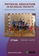 Physical Education in bilingual Projects. 2nd Cycle/Educaci�n F�sica en proyectos biling�es. Segundo ciclo