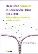 Descubre c�mo es la Educaci�n F�sica del s. XXI