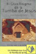 El gran enigma de la tumba de Jes�s