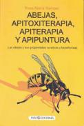 Las abejas, apitoxiterapia, apiterapia y apipuntura