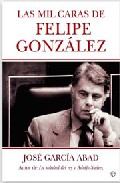Las mil caras de Felipe Gonz�lez