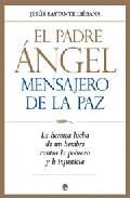 El padre �ngel mensajero de la paz