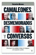 Camaleones, desmemoriados y conversos