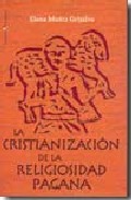 La cristianizaci�n de la religiosidad pagana