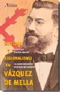 Sociedad y regionalismo en V�zquez de Mella