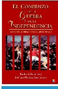 El comienzo de la Guerra de la Independencia