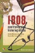1808, controversias historiogr�ficas