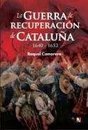 La Guerra de recuperaci�n de Catalu�a