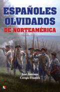 Espa�oles olvidados de Norteam�rica
