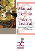 Manual de teor�a y pr�ctica teatral