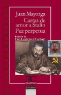 Cartas de amor a Stalin ; Paz perpetua