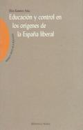 Educaci�n y control en los or�genes de la Espa�a liberal