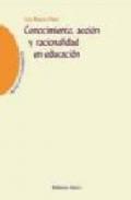 Conocimiento, acci�n y racionalidad en educaci�n