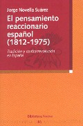 El pensamiento reaccionario espa�ol, 1812-1975