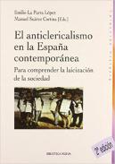 El anticlericalismo espa�ol contempor�neo