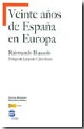 Veinte a�os de Espa�a en Europa
