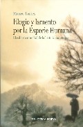 Elogio y lamento por la especie humana