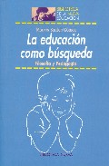 La educaci�n como b�squeda