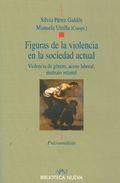 Figuras de la violencia en la sociedad actual