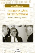 Cuarenta a�os de ecumenismo
