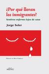 �Por qu� lloran los inmigrantes?