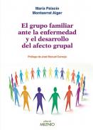 El grupo familiar ante la enfermedad y el desarrollo del afecto grupal