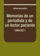 Memorias de un periodista y de un lector paciente, 1948-2011